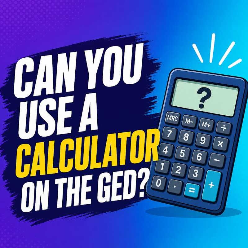 Cover image for Can You Use A Calculator On The GED? Rules Explained Cover image for blog post: Can You Use A Calculator On The GED? Rules Explained - Emily Carter